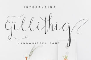 Gillithig: Handwritten Charm, Modern Precision