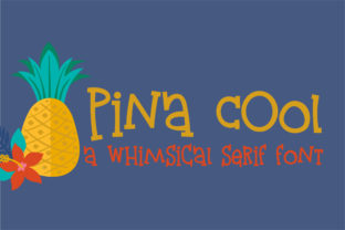 Pina Cool: A Whimsical Serif Font with a Tropical Twist