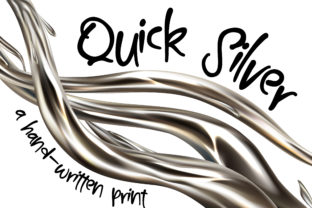 Quick Silver: A Handwritten Font That Feels Human—Not Handed-Down